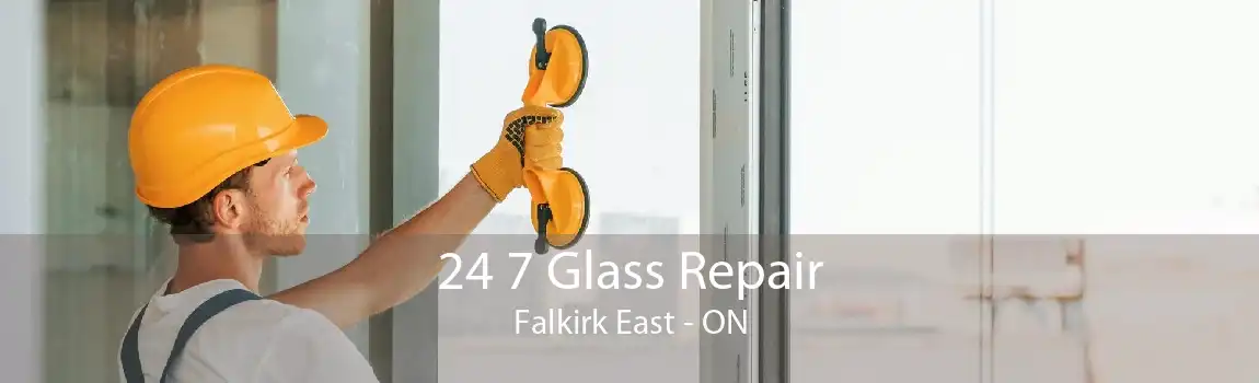24 7 Glass Repair Falkirk East - ON