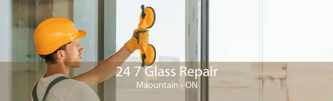 24 7 Glass Repair Maountain - ON