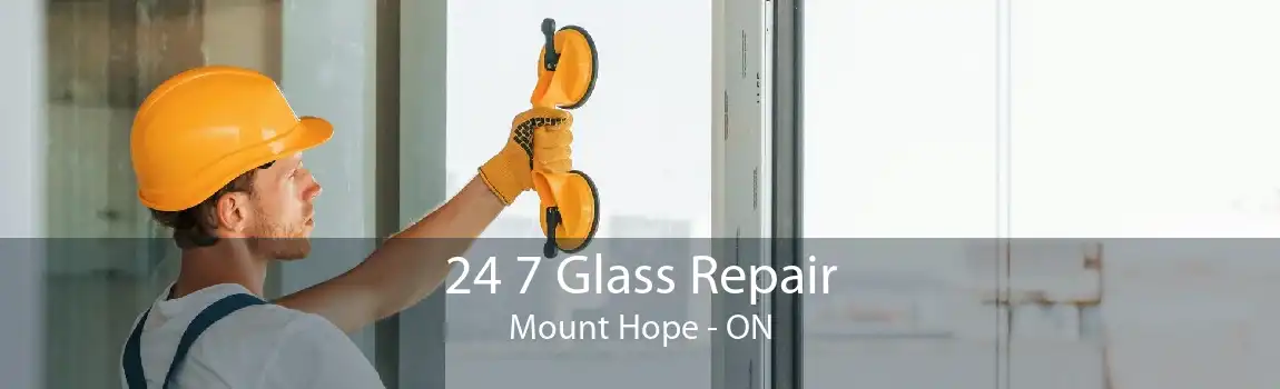 24 7 Glass Repair Mount Hope - ON