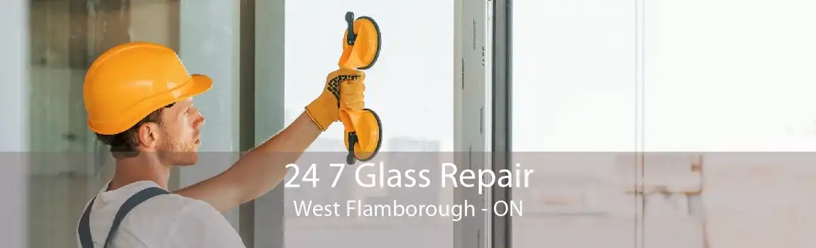24 7 Glass Repair West Flamborough - ON