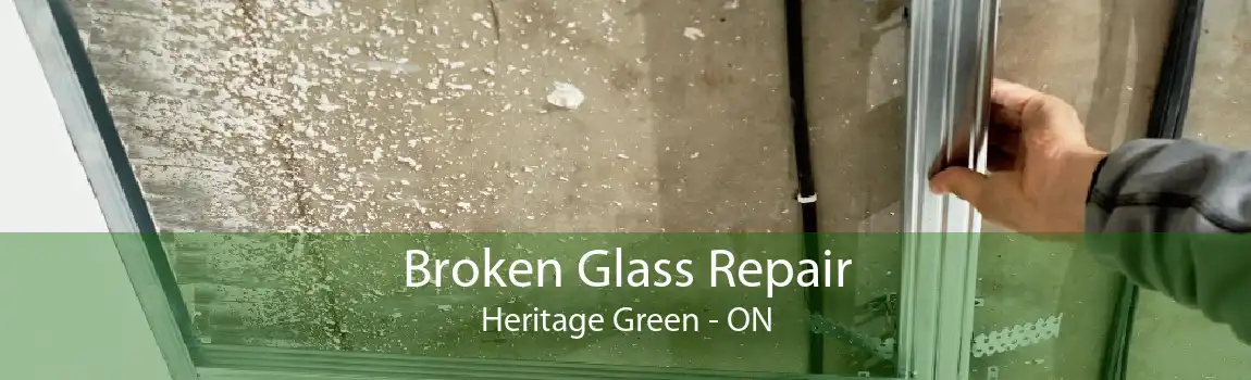 Broken Glass Repair Heritage Green - ON