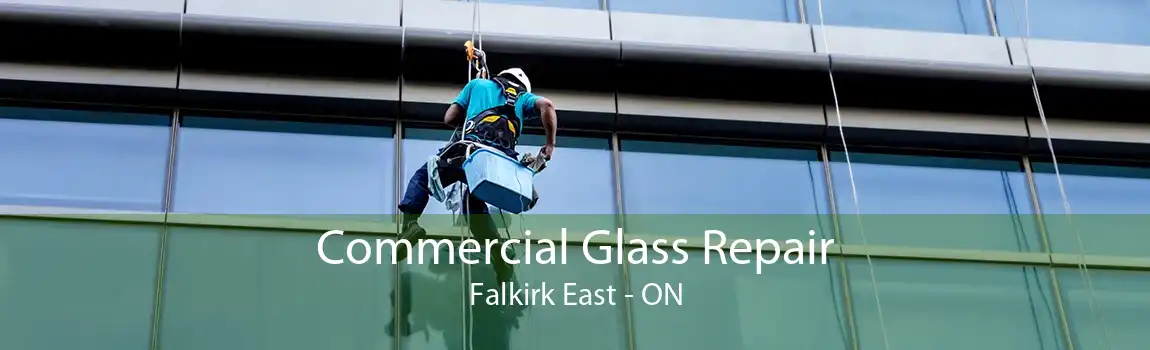 Commercial Glass Repair Falkirk East - ON