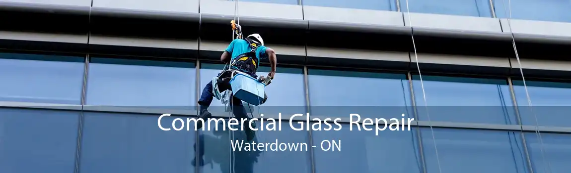 Commercial Glass Repair Waterdown - ON