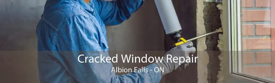 Cracked Window Repair Albion Falls - ON