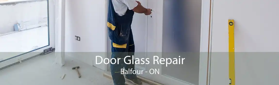 Door Glass Repair Balfour - ON