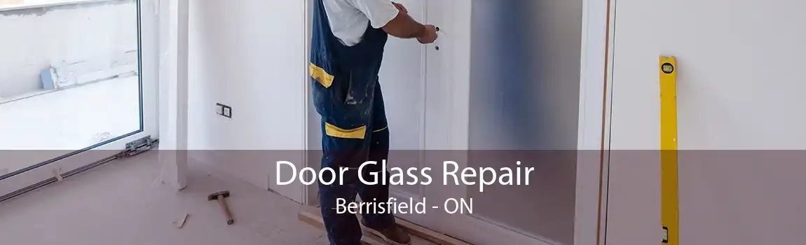 Door Glass Repair Berrisfield - ON
