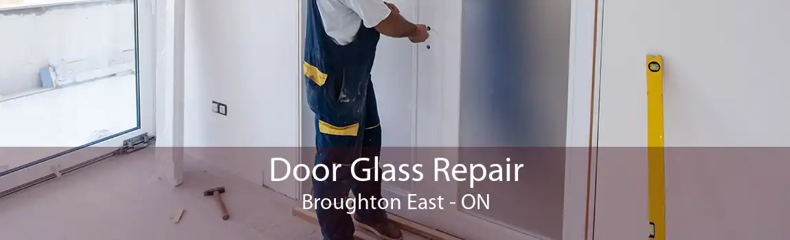 Door Glass Repair Broughton East - ON