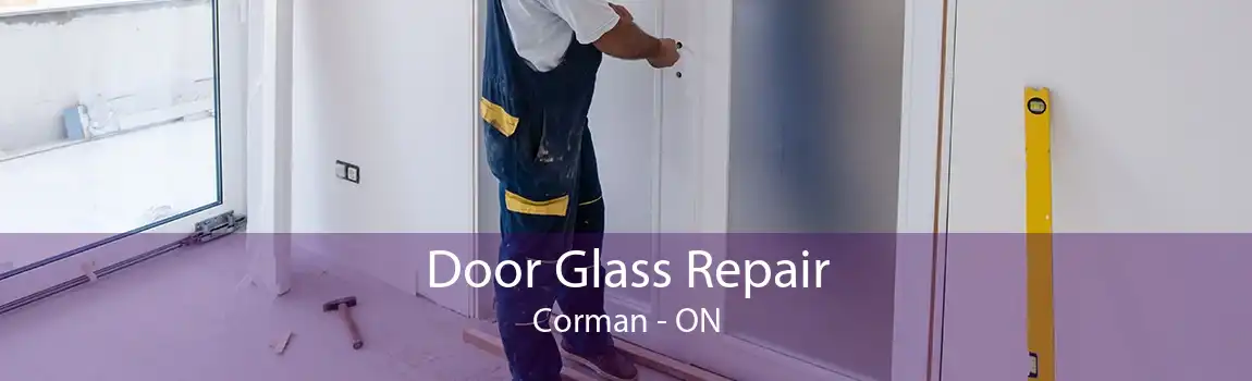 Door Glass Repair Corman - ON