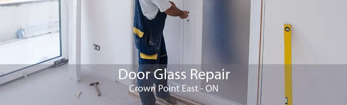 Door Glass Repair Crown Point East - ON