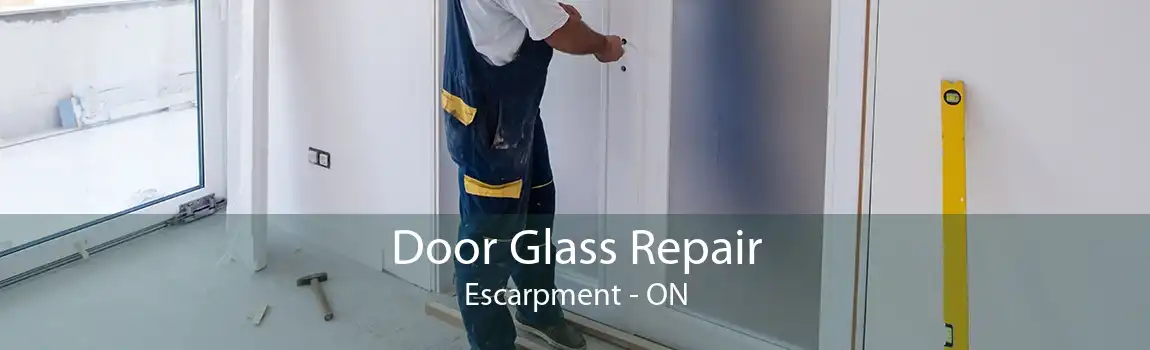 Door Glass Repair Escarpment - ON
