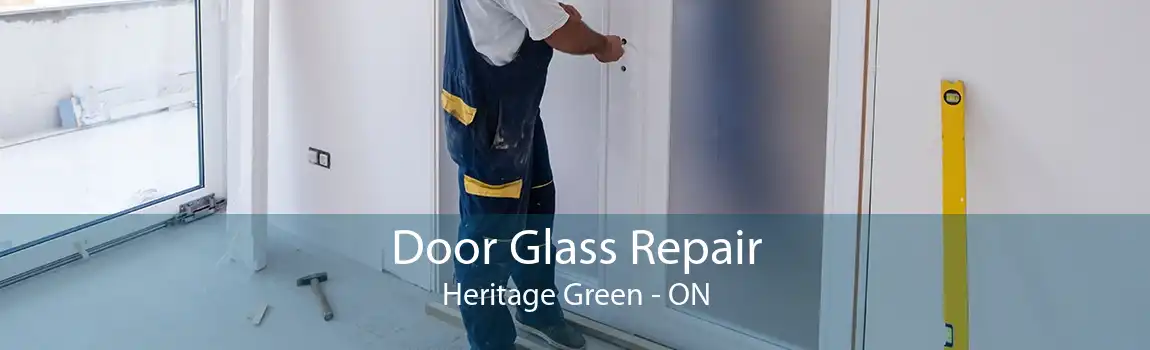 Door Glass Repair Heritage Green - ON
