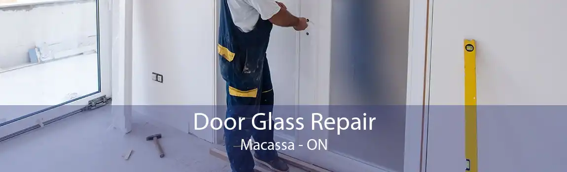 Door Glass Repair Macassa - ON