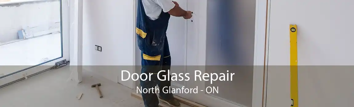 Door Glass Repair North Glanford - ON