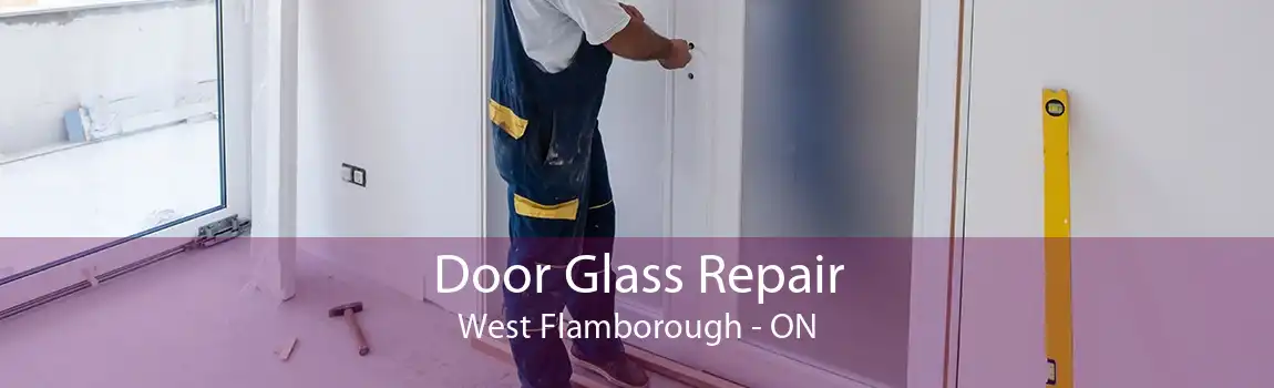 Door Glass Repair West Flamborough - ON