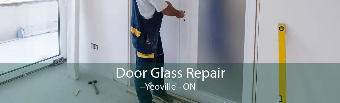 Door Glass Repair Yeoville - ON