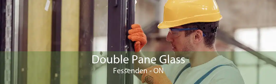 Double Pane Glass Fessenden - ON