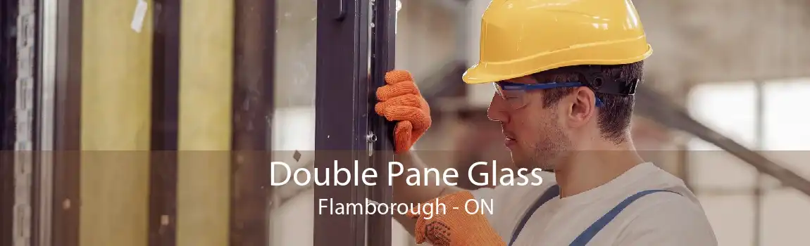 Double Pane Glass Flamborough - ON