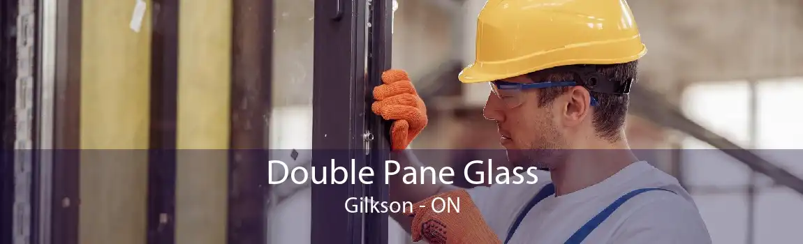 Double Pane Glass Gilkson - ON