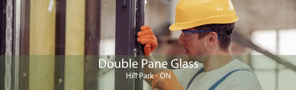 Double Pane Glass Hill Park - ON