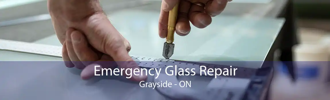 Emergency Glass Repair Grayside - ON