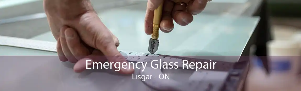 Emergency Glass Repair Lisgar - ON