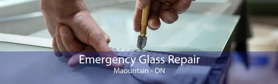 Emergency Glass Repair Maountain - ON