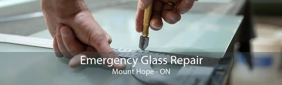 Emergency Glass Repair Mount Hope - ON