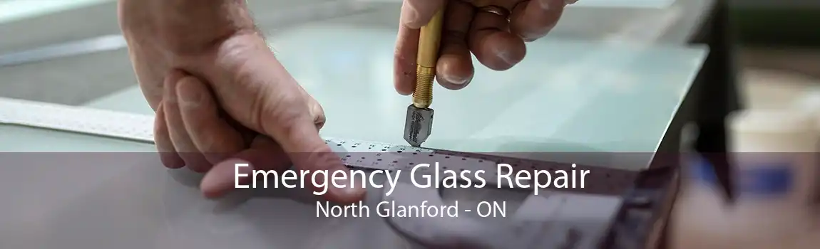 Emergency Glass Repair North Glanford - ON