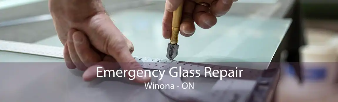 Emergency Glass Repair Winona - ON