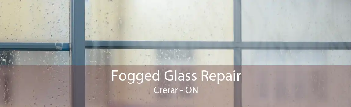 Fogged Glass Repair Crerar - ON