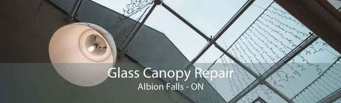 Glass Canopy Repair Albion Falls - ON