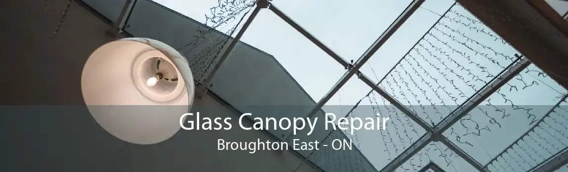 Glass Canopy Repair Broughton East - ON