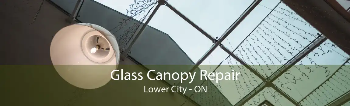 Glass Canopy Repair Lower City - ON