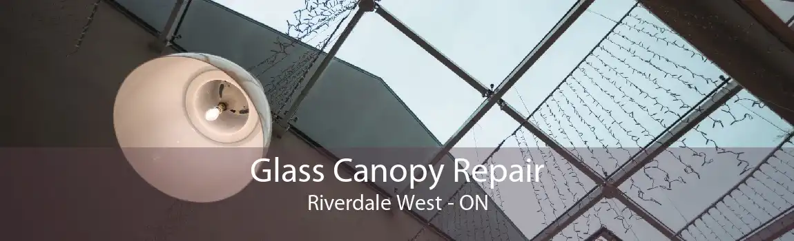 Glass Canopy Repair Riverdale West - ON