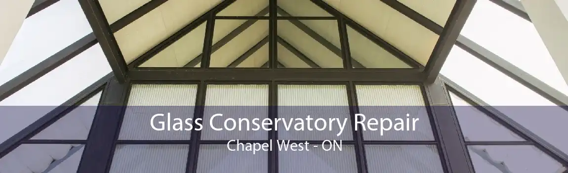 Glass Conservatory Repair Chapel West - ON