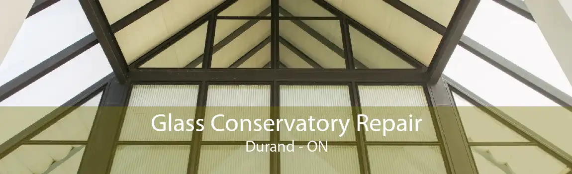 Glass Conservatory Repair Durand - ON