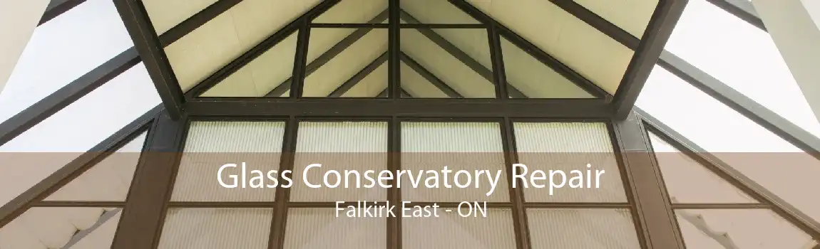 Glass Conservatory Repair Falkirk East - ON