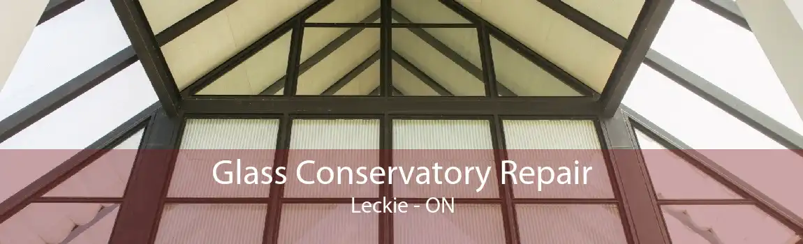 Glass Conservatory Repair Leckie - ON