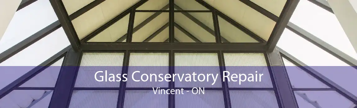 Glass Conservatory Repair Vincent - ON