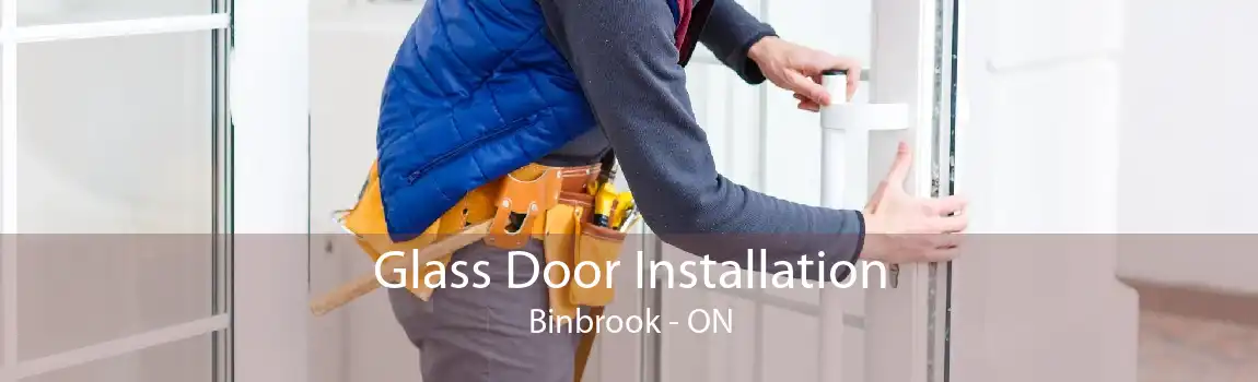 Glass Door Installation Binbrook - ON
