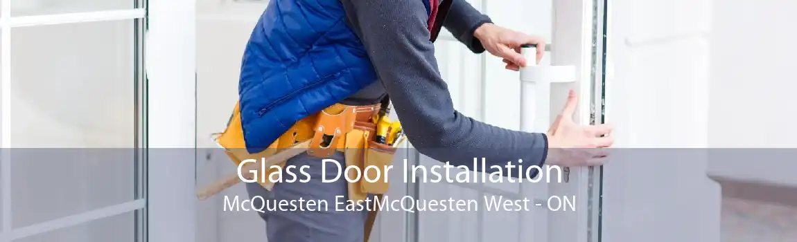 Glass Door Installation McQuesten EastMcQuesten West - ON