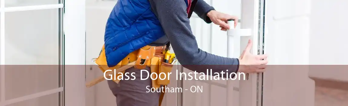 Glass Door Installation Southam - ON