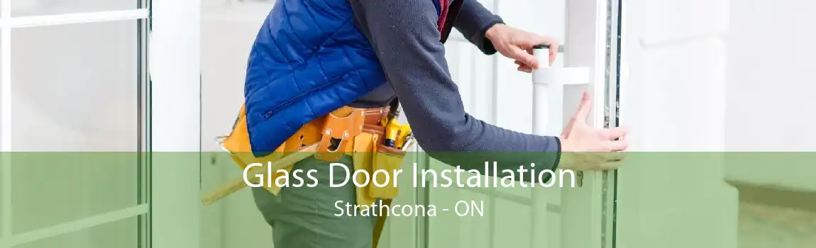 Glass Door Installation Strathcona - ON