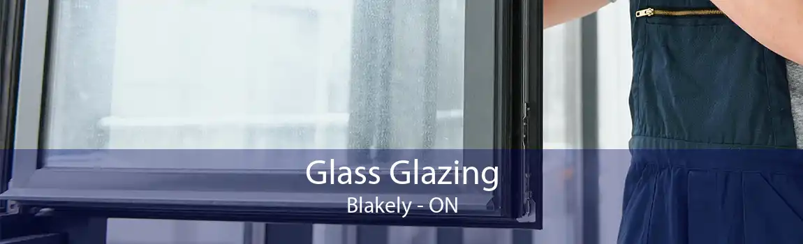 Glass Glazing Blakely - ON