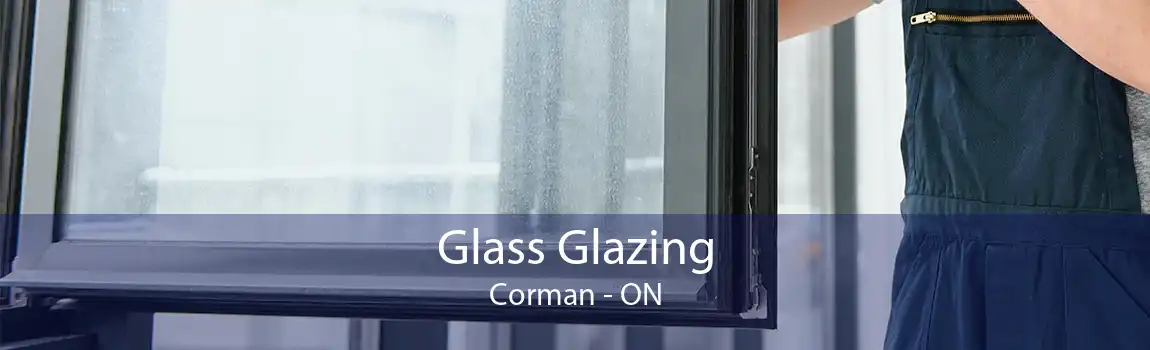 Glass Glazing Corman - ON