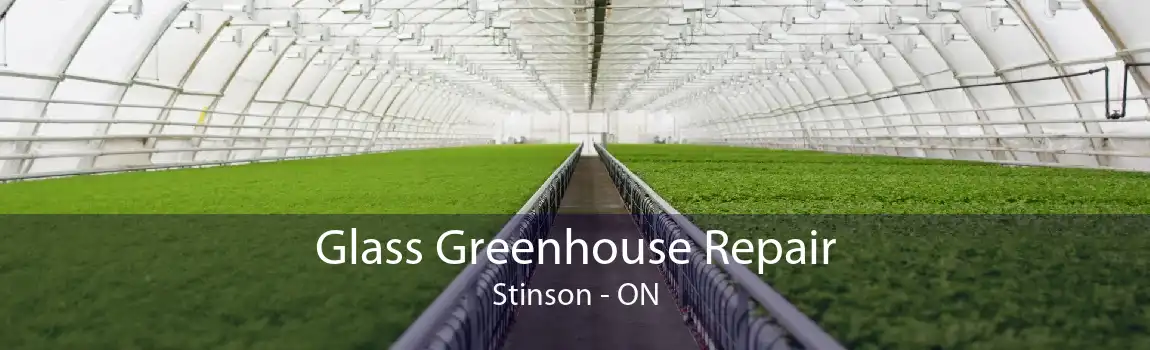 Glass Greenhouse Repair Stinson - ON