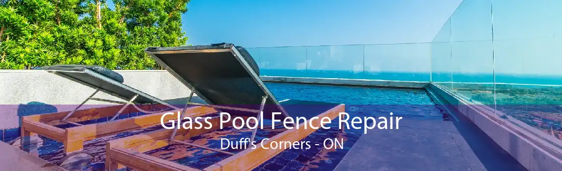 Glass Pool Fence Repair Duff's Corners - ON
