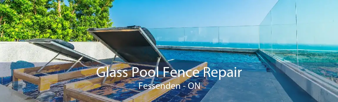 Glass Pool Fence Repair Fessenden - ON