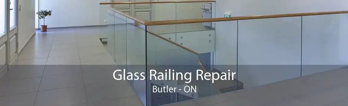 Glass Railing Repair Butler - ON