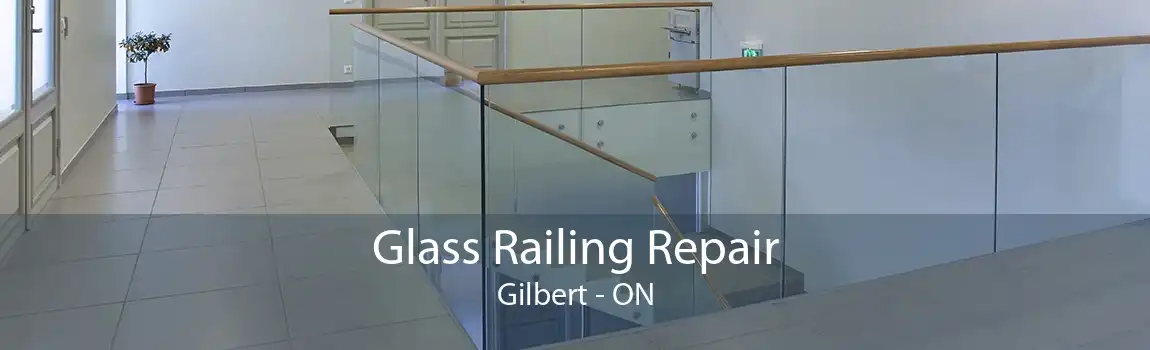 Glass Railing Repair Gilbert - ON